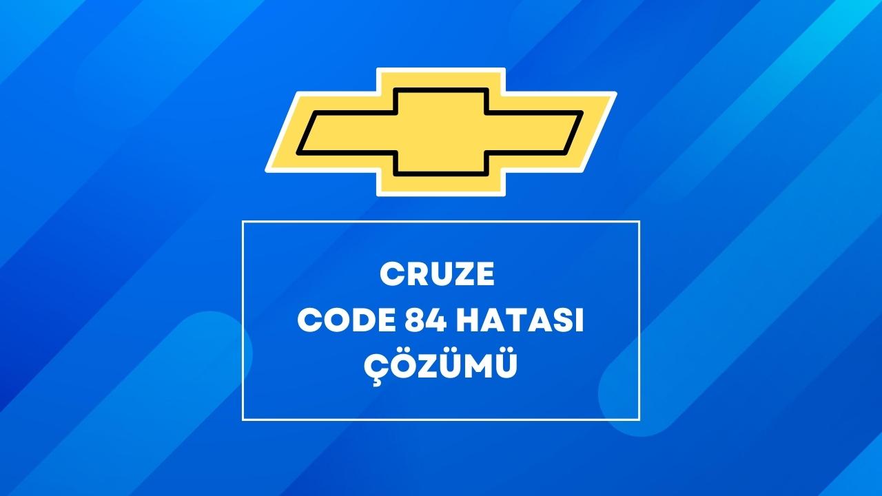 Code 84 chevrolet cruze